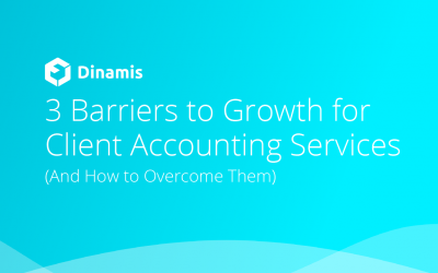 3 Barriers to Growth for Client Accounting Services (And How to Overcome Them)